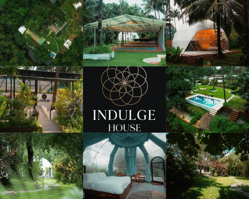 Nature’s own members club: Indulge unveils Indulge House, Goa’s wild streamside rhythm for a soulful escape Redefining luxury